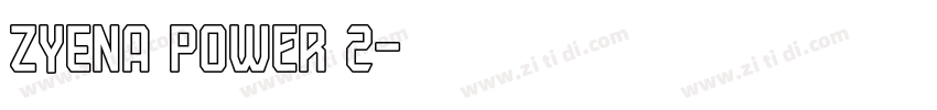 ZYENA Power 2字体转换